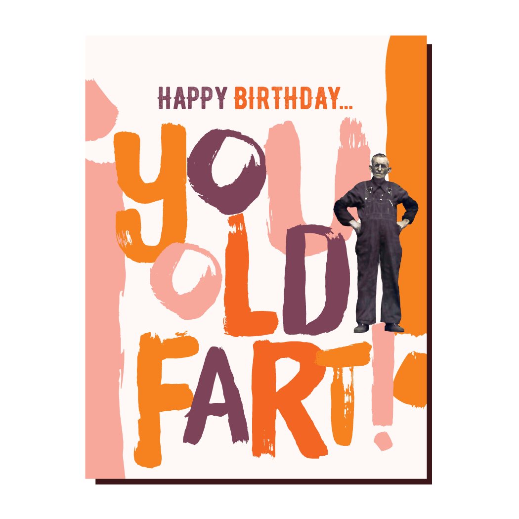 Offensive + Delightful - OLD FART!