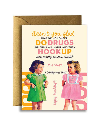 Offensive + Delightful - DRUGS and HOOKUP Birthday  Card