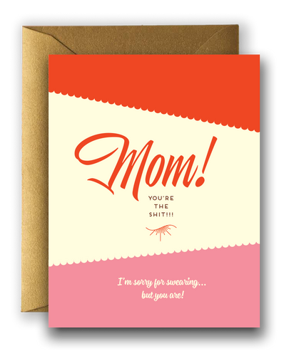 Offensive + Delightful - MOM You're The Shit Card