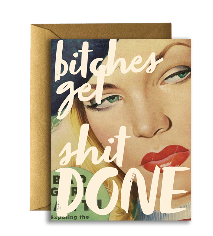 Offensive + Delightful - BITCHES GET SHIT DONE