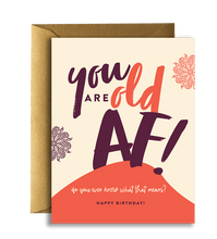 Offensive + Delightful - BIRTHDAY OLD AF!