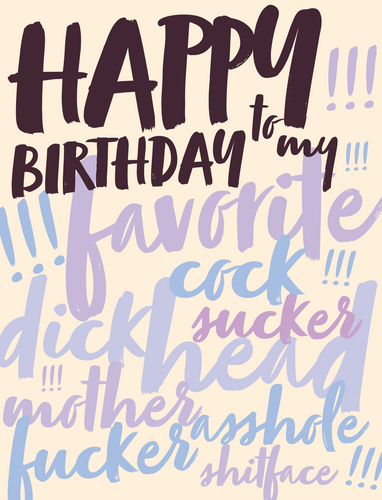 Offensive + Delightful - PROFANITY F@#$!! BIRTHDAY CARD!