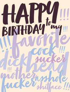 Offensive + Delightful - PROFANITY F@#$!! BIRTHDAY CARD!